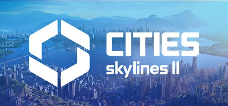 城市：天际线2（Cities: Skylines II）